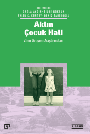 AKLIN ÇOCUK HALİ ZİHİN GELİŞİMİ ARAŞTIRMALARI