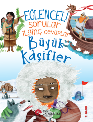 EĞLENCELİ SORULAR İLGİNÇ CEVAPLAR – BÜYÜK KÂŞİFLER