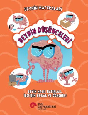 BEYNİN MACERALARI - BEYNİN DÜŞÜNCELERİ