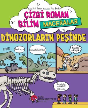 ÇİZGİ ROMAN BİLİM / MACERALAR – DİNOZORLARIN PEŞİNDE
