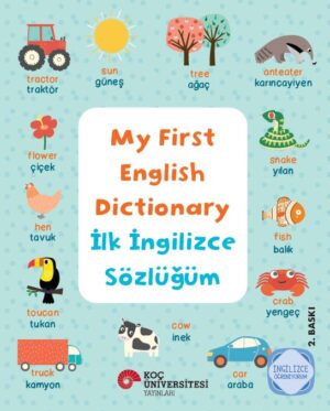 MY FIRST ENGLISH DICTIONARY / İLK İNGİLİZCE SÖZLÜĞÜM