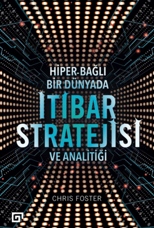 HİPEBAĞLI BİR DÜNYADA İTİBAR STRATEJİSİ VE ANALİTİĞİ