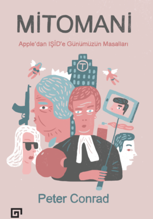 MİTOMANİ APPLE'DAN IŞİD'E GÜNÜMÜZÜN MASALLARI
