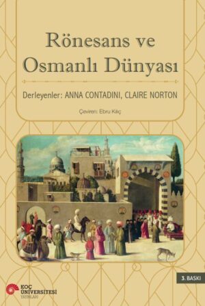 RÖNESANS VE OSMANLI DÜNYASI