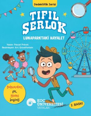 TIFIL ŞERLOK – LUNAPARKTAKİ HAYALET DEDEKTİFLİK SERİSİ