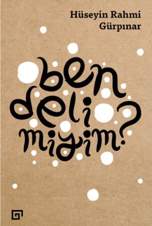 BEN DELİ MİYİM?