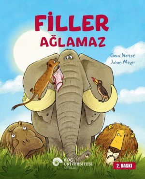 FİLLER AĞLAMAZ