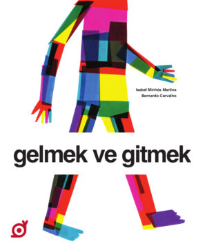 GELMEK VE GİTMEK
