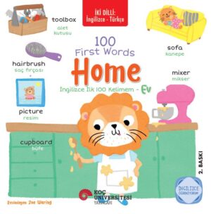 HOME - EV / 100 FIRST WORDS - İNGİLİZCE İLK 100 KELİMEM İNGİLİZCE ÖĞRENİYORUM / İKİ DİLLİ KİTAPLAR