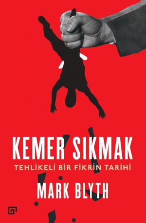 KEMER SIKMAK TEHLİKELİ BİR FİKRİN TARİHİ