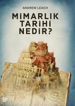 MİMARLIK TARİHİ NEDİR?