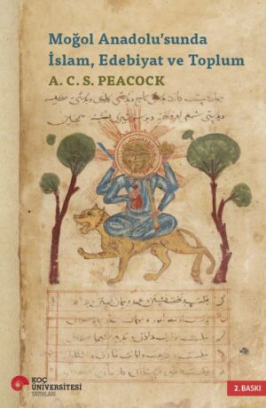 MOĞOL ANADOLU'SUNDA İSLAM, EDEBİYAT VE TOPLUM