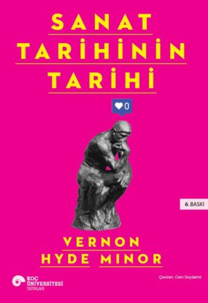 SANAT TARİHİNİN TARİHİ