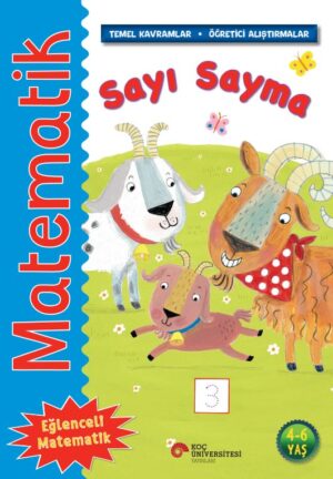 MATEMATİK - SAYI SAYMA 4-6 YAŞ TEMEL KAVRAMLAR-ÖĞRETİCİ ALIŞTIRMALAR