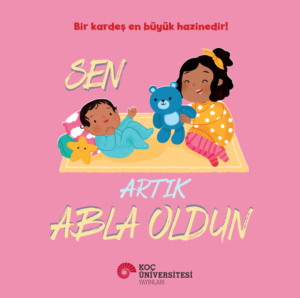 SEN ARTIK ABLA OLDUN