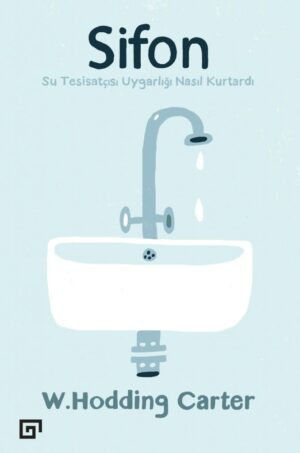 SİFON SU TESİSATÇISI UYGARLIĞI NASIL KURTARDI