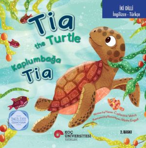 Cover of a bilingual children's book 'Tia the Turtle' with a smiling turtle among seaweed and the Turkish title 'Kaplumbağa Tia'.