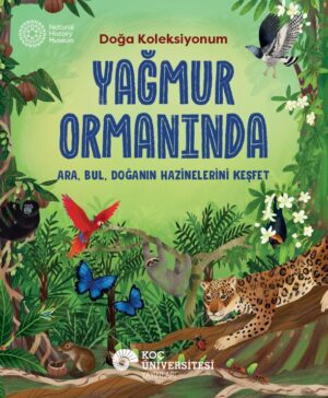 YAĞMUR ORMANINDA DOĞA KOLEKSİYONUM