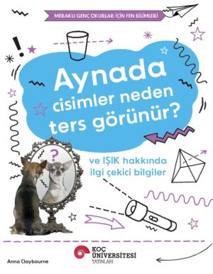 Çocuk kitabı kapağı: 'Aynada cisimler neden ters görünür?' yazılı mavi bulut ve aynaya bakan iki köpek.
