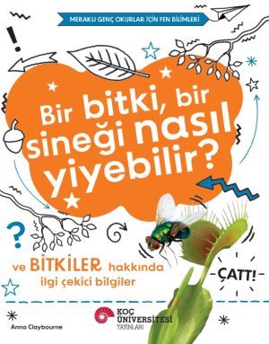Cover of a kids' science book in Turkish: title 'Bir bitki, bir sineği nasıl yiyebilir?' with an orange speech-bubble background, insect and plant illustrations, and publisher logos.