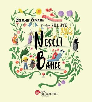 Colorful children's book cover for 'Neseli Bahçe' showing cartoon insects and flowers in a garden frame with the author and publisher marks.