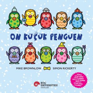 Colorful penguin characters stand in two rows on a snowy blue cover with the title 'On Küçük Penguen' and author names below.