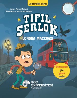 Book cover: Tıfıl Şerlok Londra Macerası, a detective adventure for kids by Pascal Prévôt, Art Grootfontein, featuring a boy with a magnifying glass near a red double-decker in London.